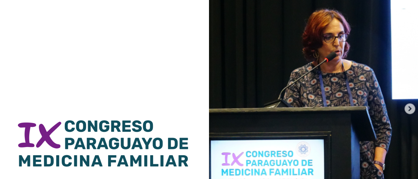 La semFYC refuerza lazos internacionales en Paraguay con la participación de su presidenta en el IX Congreso Paraguayo de Medicina Familiar
